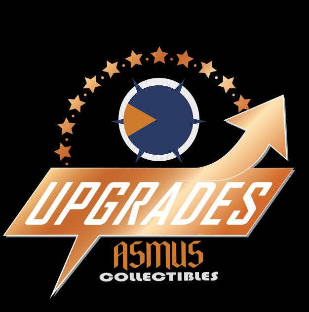 UPGRADE PACKAGE – Asmus Collectibles